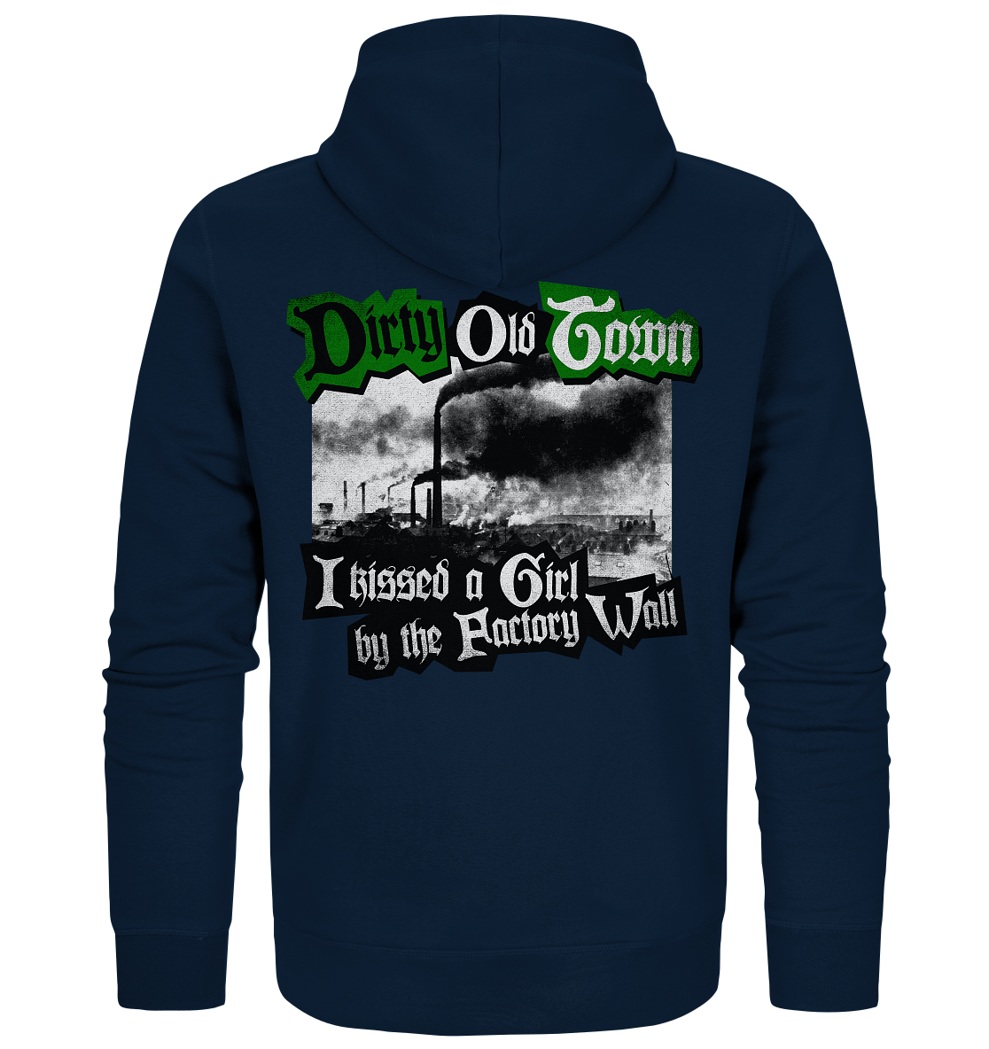 "Dirty Old Town" - Organic Zipper