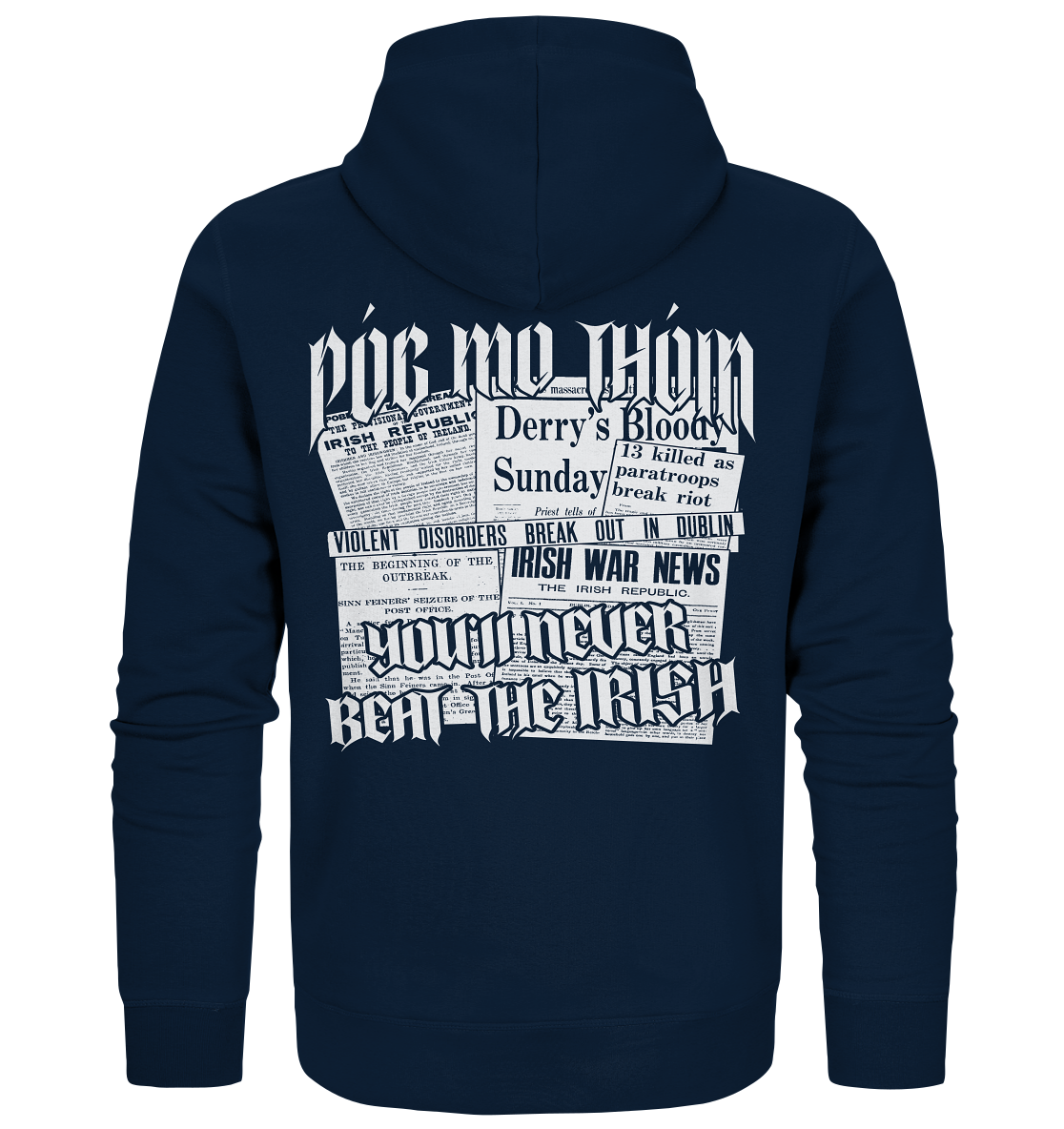 Póg Mo Thóin Streetwear "You'll Never Beat The Irish" - Organic Zipper