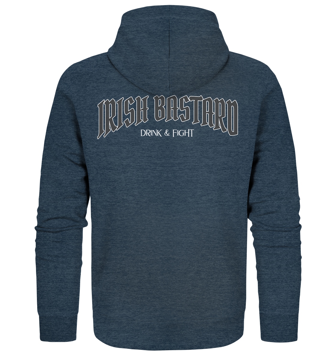 Irish Bastard "Drink & Fight" - Organic Zipper