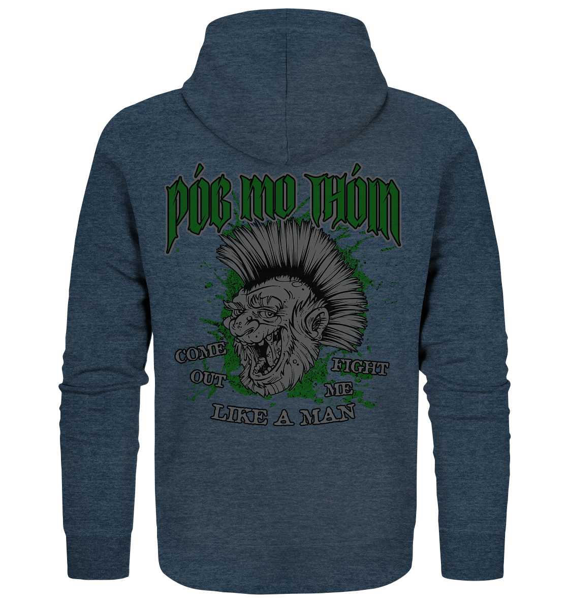 Póg Mo Thóin Streetwear "Come Out" - Organic Zipper