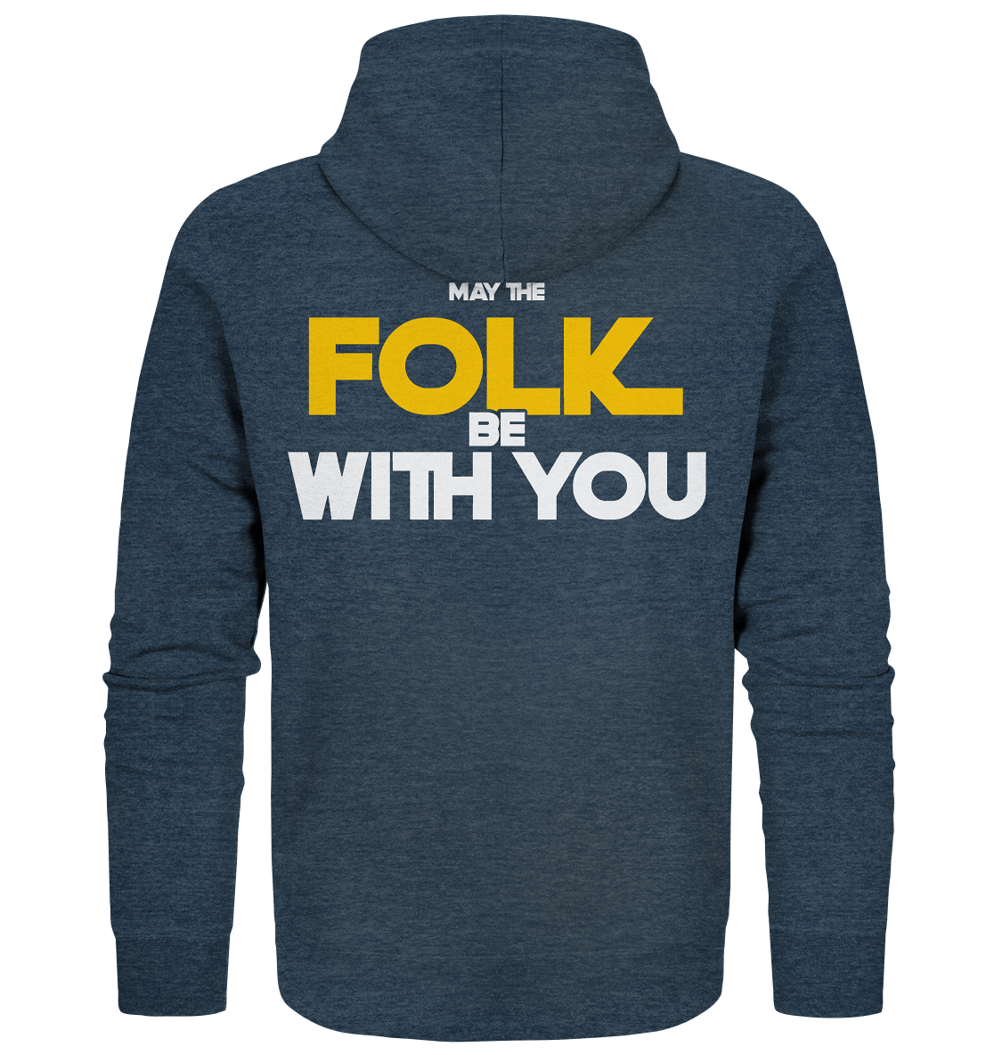May The Folk Be With You - Organic Zipper