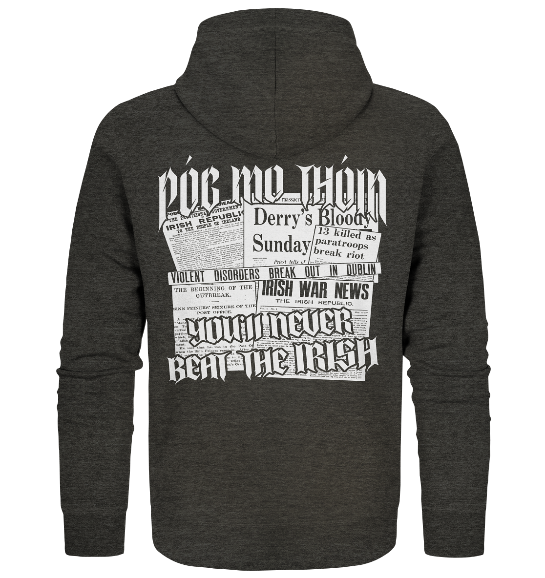 Póg Mo Thóin Streetwear "You'll Never Beat The Irish" - Organic Zipper