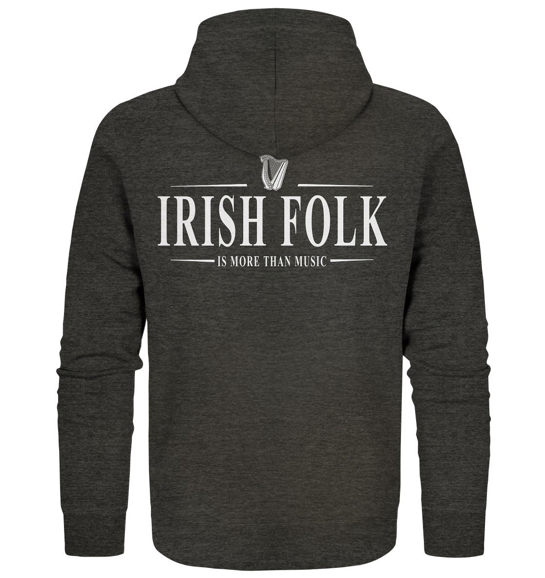 Irish Folk "Is More Than Music" - Organic Zipper