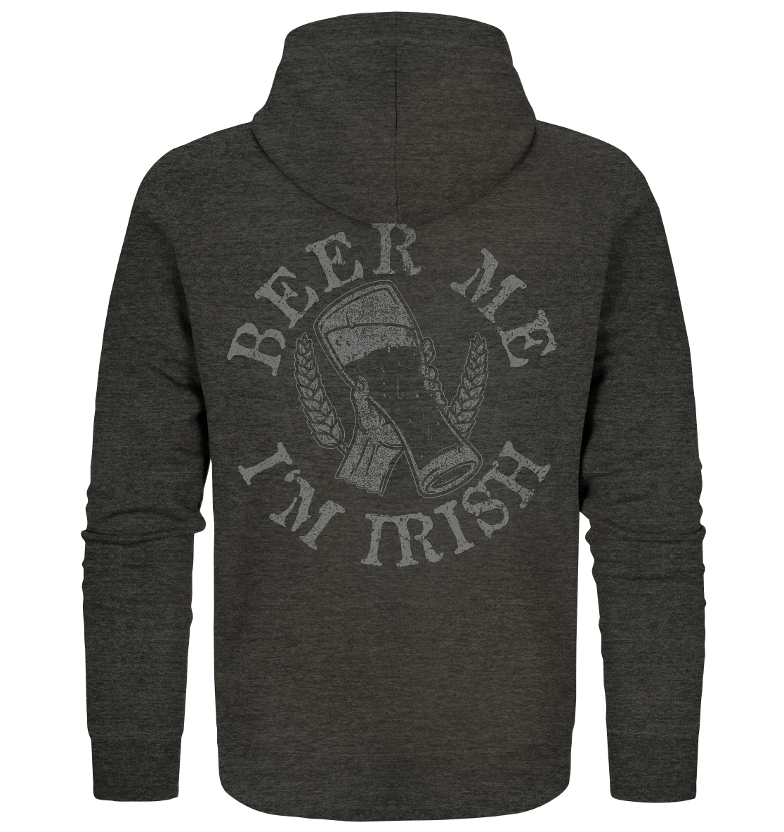Beer Me "I'm Irish" - Organic Zipper