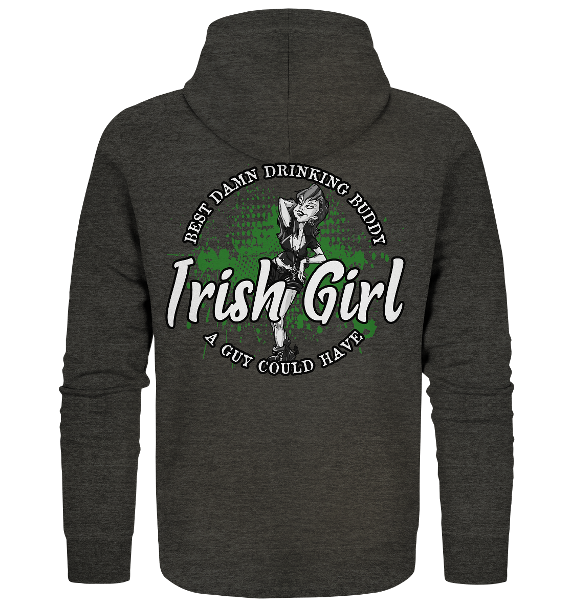 Irish Girl "Drinking Buddy" - Organic Zipper