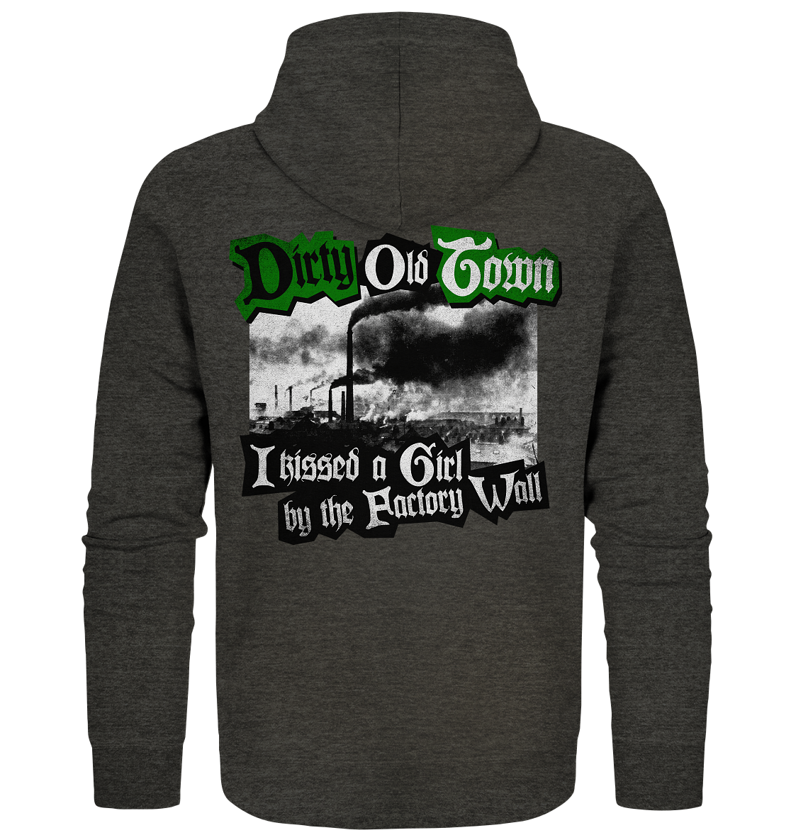 "Dirty Old Town" - Organic Zipper
