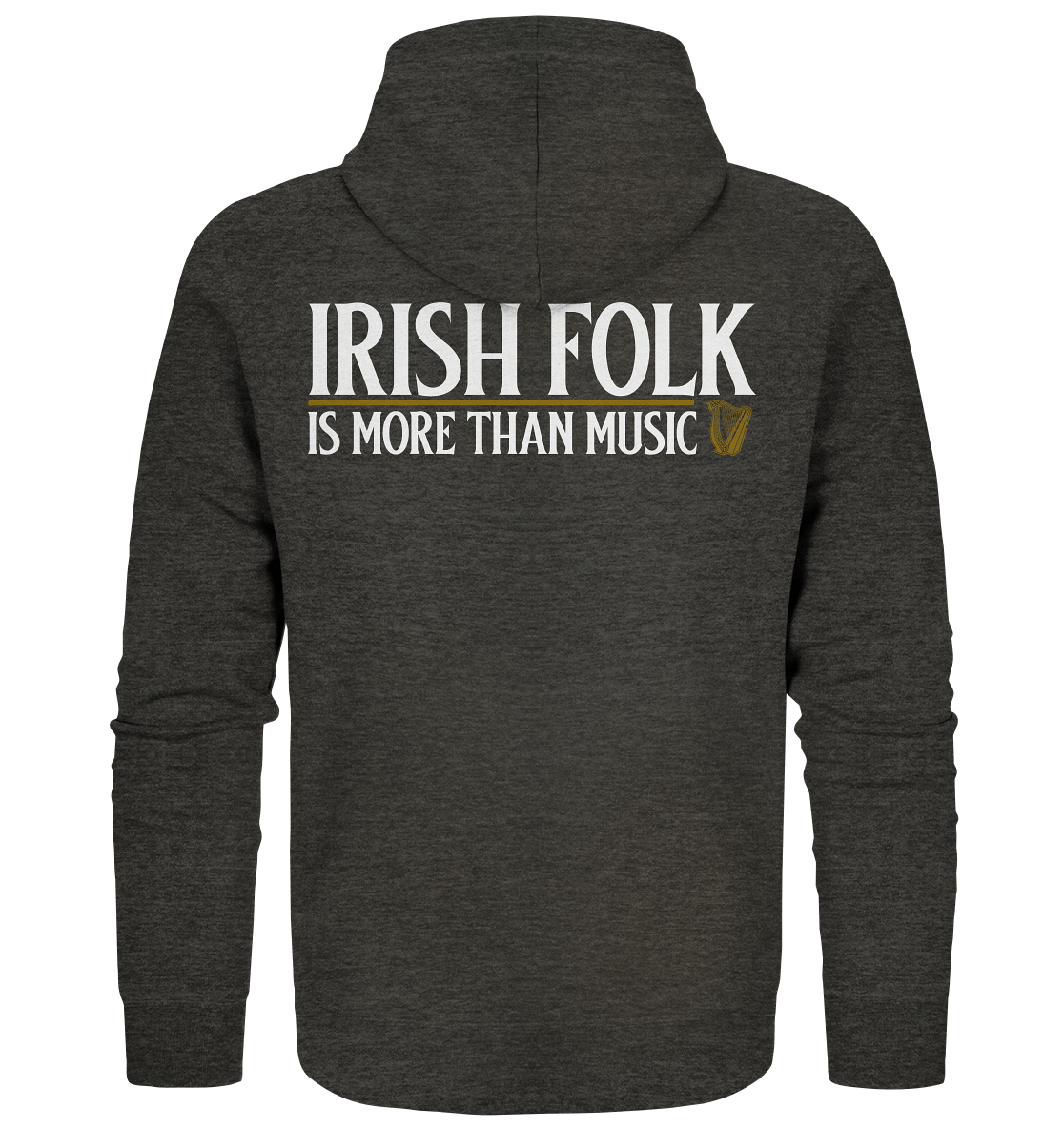 Irish Folk "Is More Than Music" - Organic Zipper