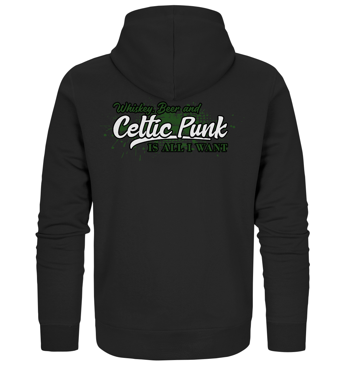 Whiskey, Beer And Celtic Punk "Is All I Want" - Organic Zipper