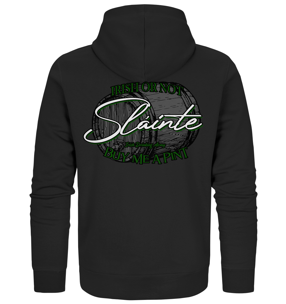 Sláinte "Irish Or Not - Buy Me A Pint" - Organic Zipper