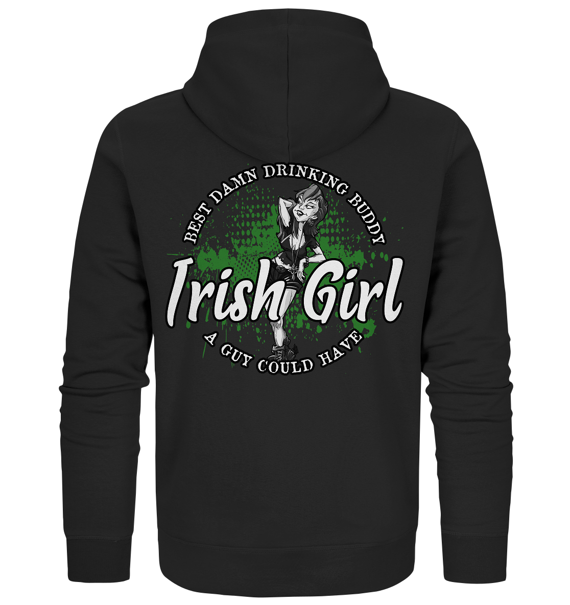 Irish Girl "Drinking Buddy" - Organic Zipper