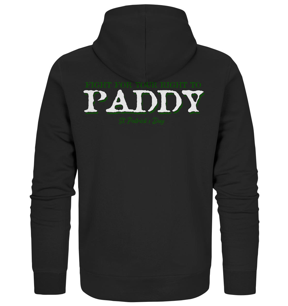 Fight For Your Right To Paddy - Organic Zipper
