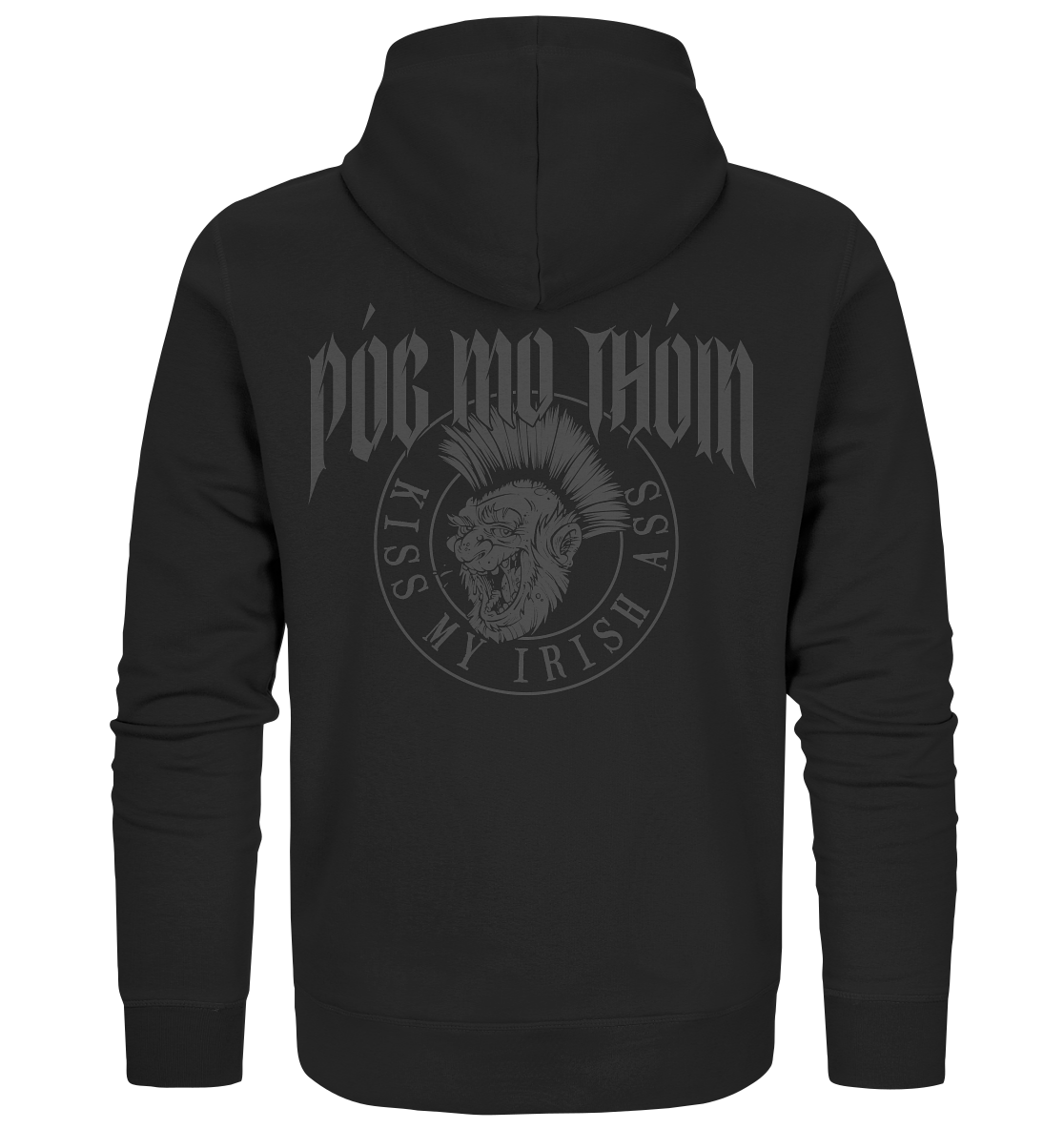 Póg Mo Thóin Streetwear "Kiss My Irish Ass" - Organic Zipper
