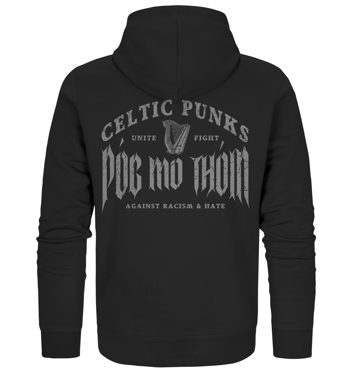 Póg Mo Thóin Streetwear "Celtic Punks Against Racism & Hate / Unite & Fight" - Organic Zipper