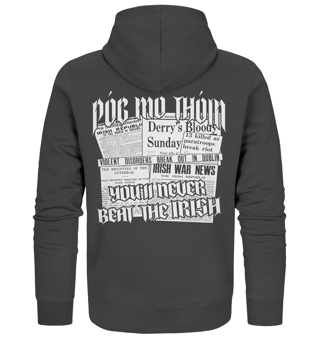 Póg Mo Thóin Streetwear "You'll Never Beat The Irish" - Organic Zipper