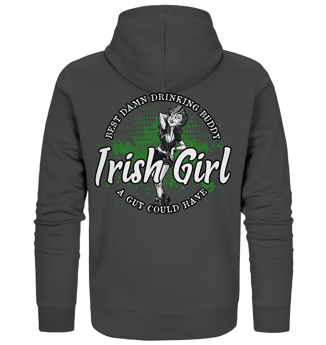Irish Girl "Drinking Buddy" - Organic Zipper