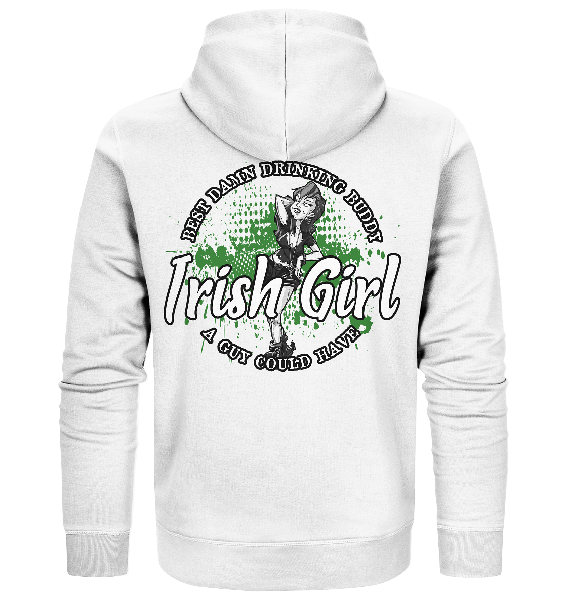 Irish Girl "Drinking Buddy" - Organic Zipper