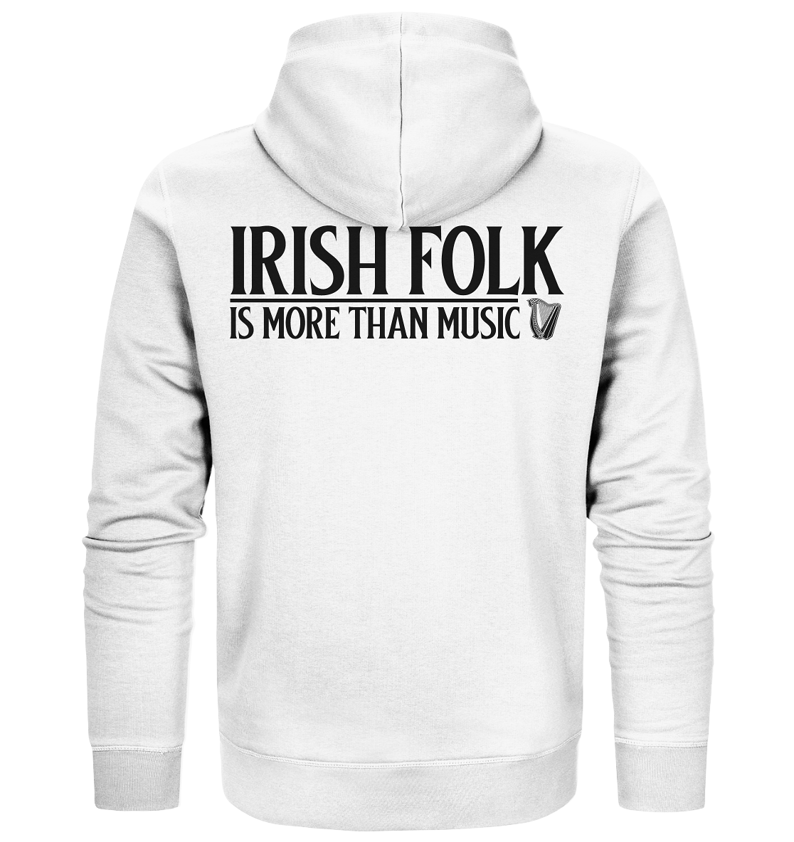 Irish Folk "Is More Than Music" - Organic Zipper