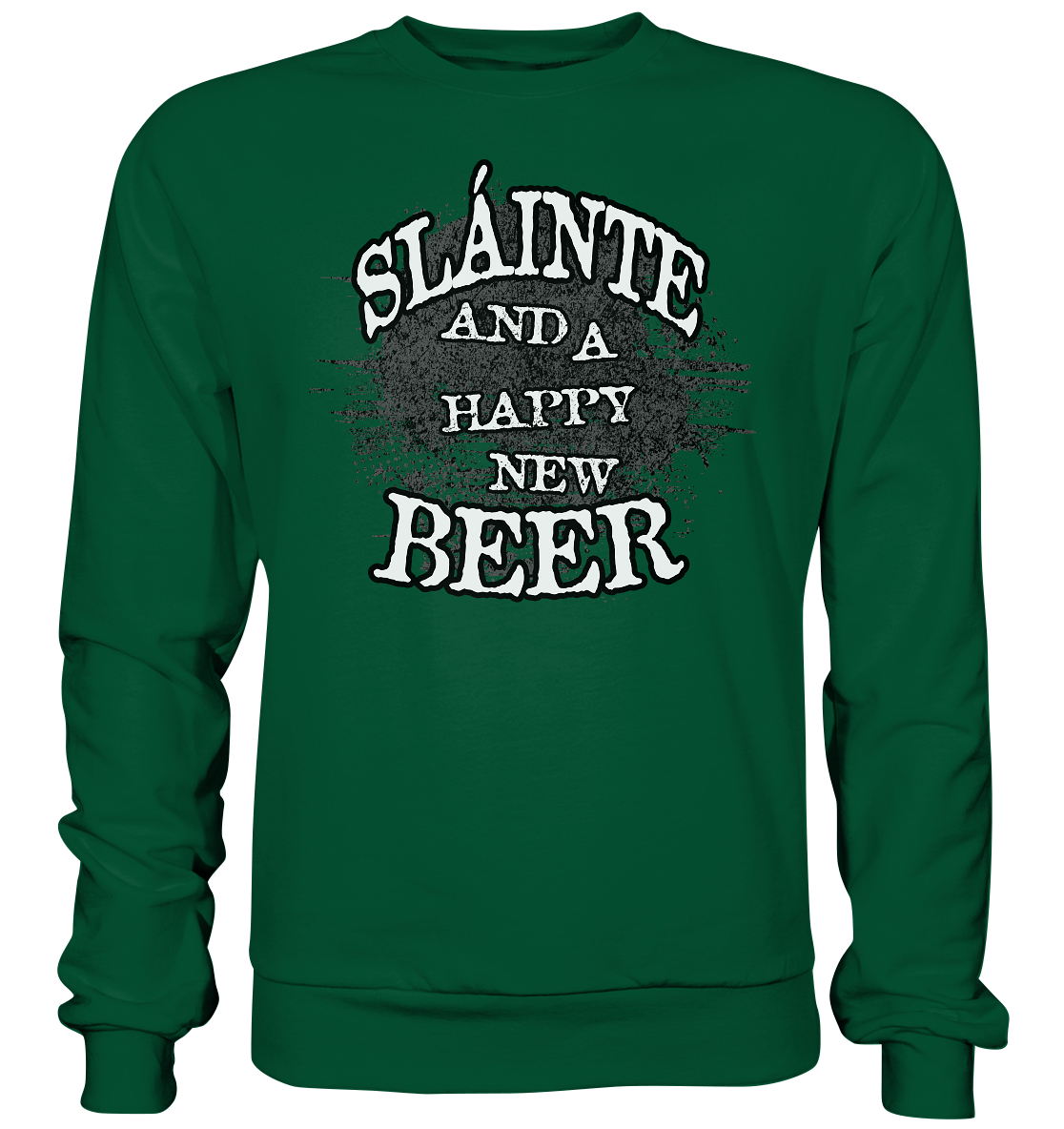 Sláinte "And A Happy New Beer" - Basic Sweatshirt