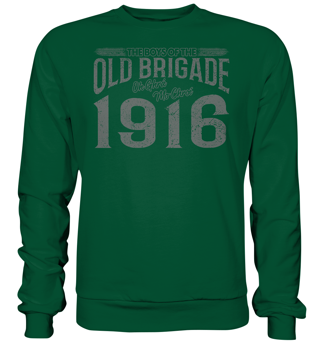 The Boys Of The Old Brigade - Basic Sweatshirt