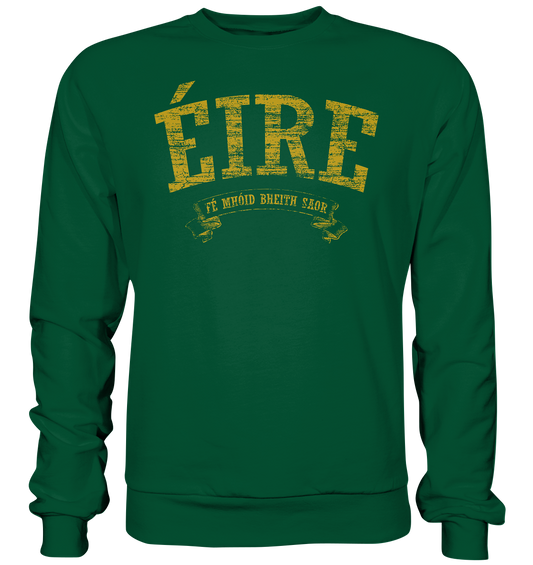 "Éire - Fé mhóid bheith saor" - Basic Sweatshirt
