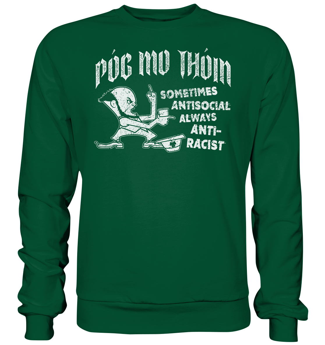 Póg Mo Thóin Streetwear "Sometimes Antisocial" - Basic Sweatshirt