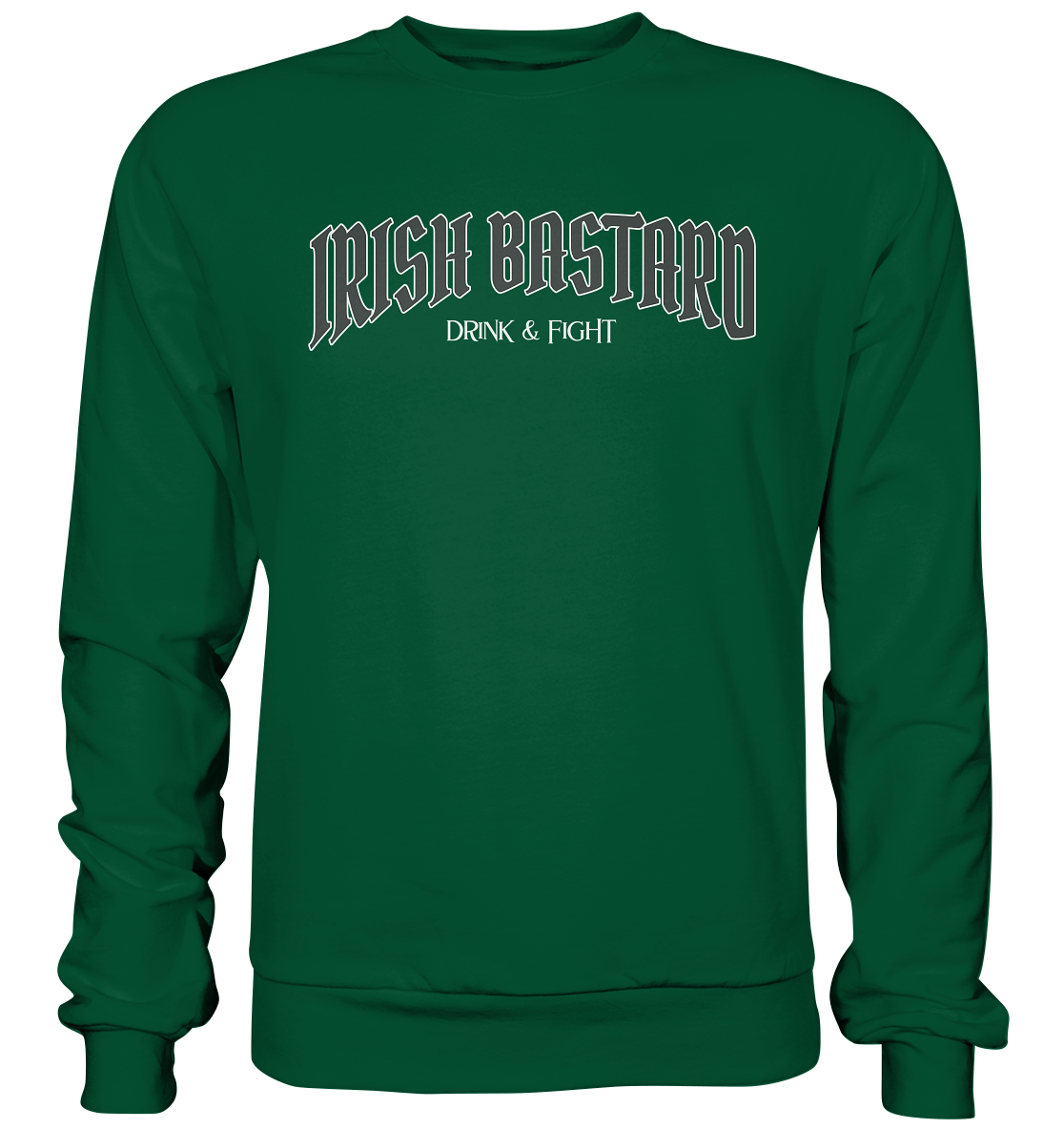 Irish Bastard "Drink & Fight" - Basic Sweatshirt