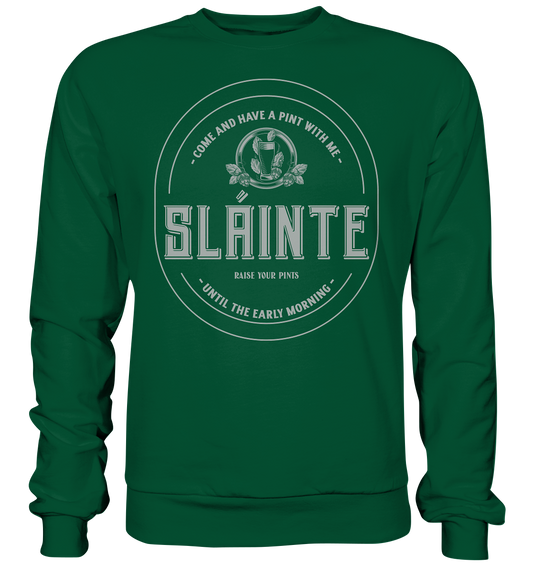Sláinte "Come And Have A Pint With Me" - Basic Sweatshirt