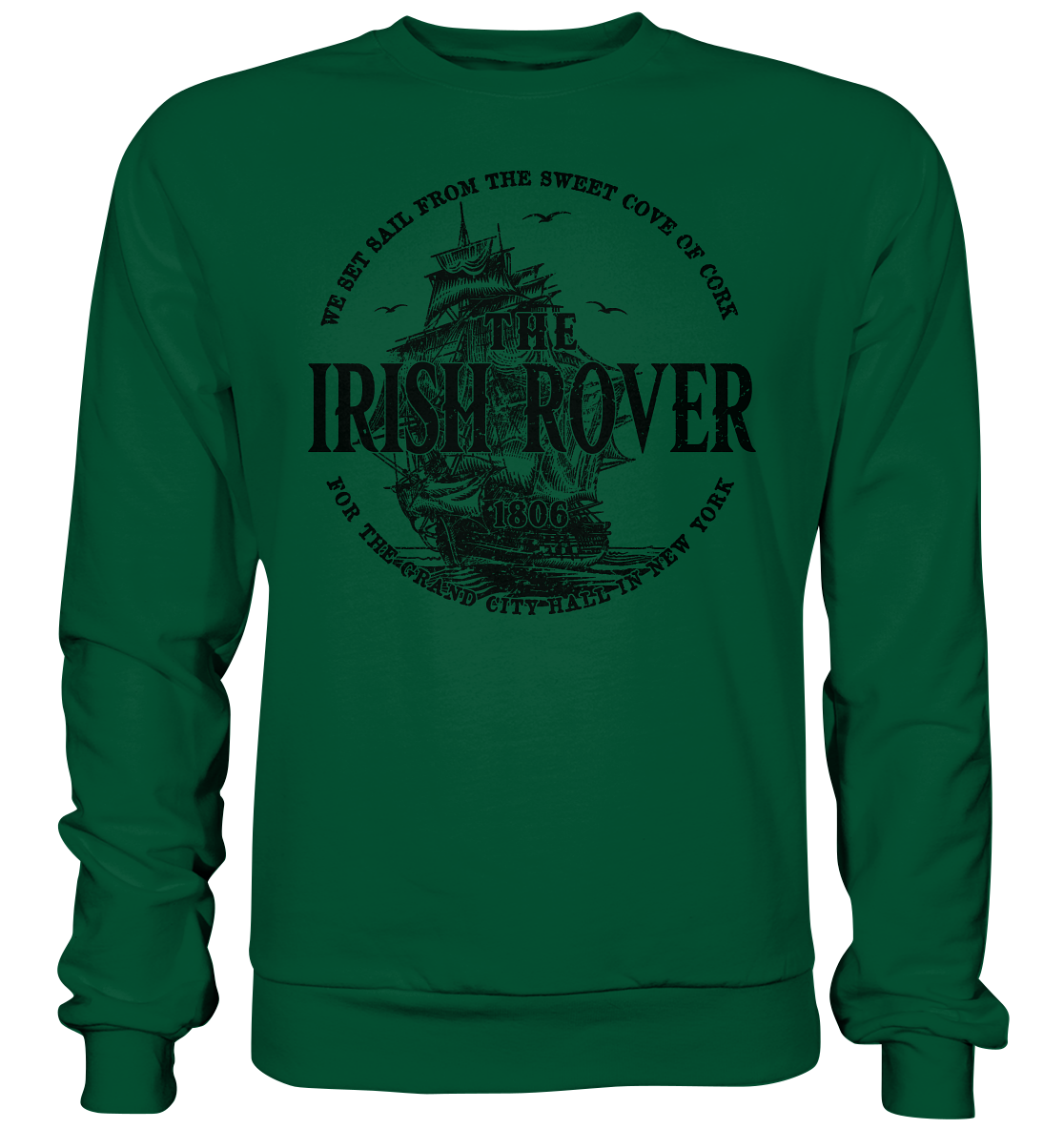 "The Irish Rover" - Basic Sweatshirt
