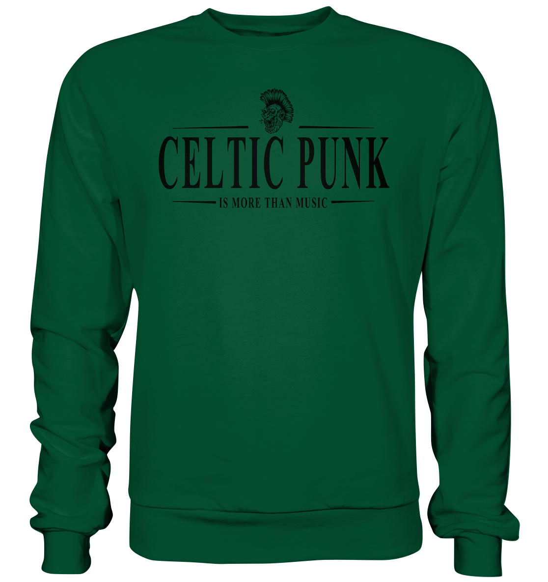 Celtic Punk "Is More Than Music" - Basic Sweatshirt