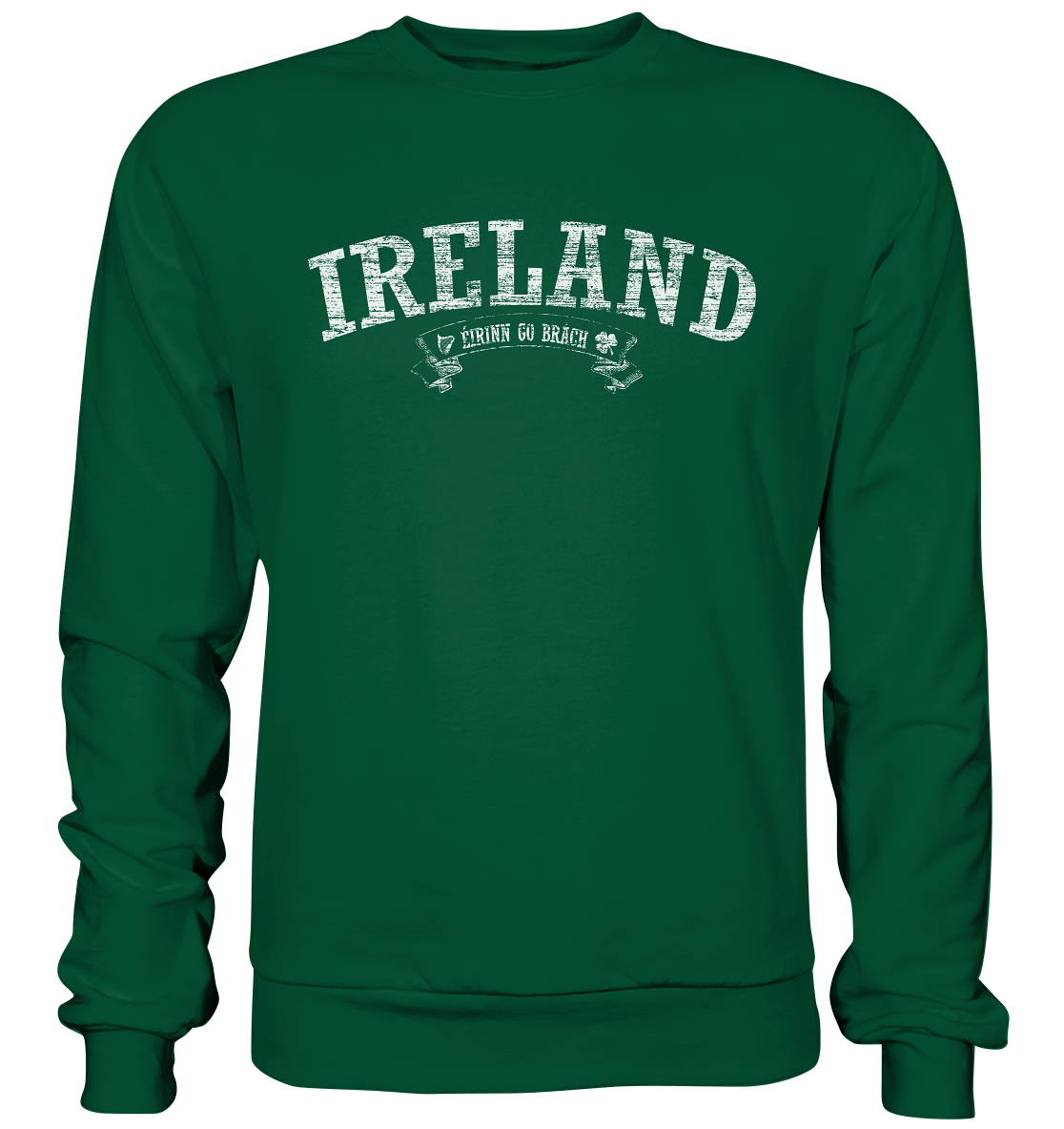 "Ireland - Éirinn go brách" - Basic Sweatshirt