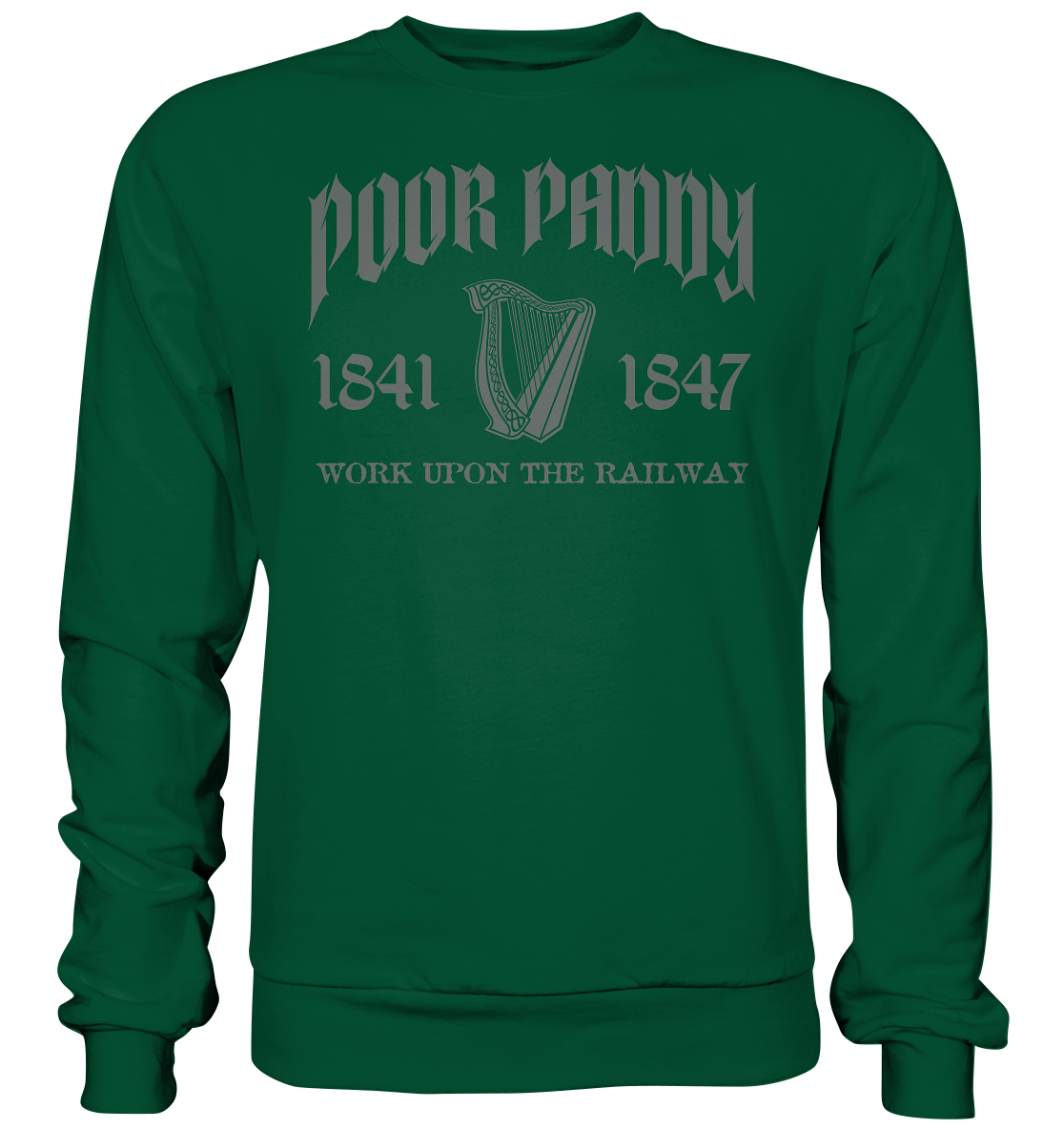 Poor Paddy "Work Upon The Railway" - Basic Sweatshirt