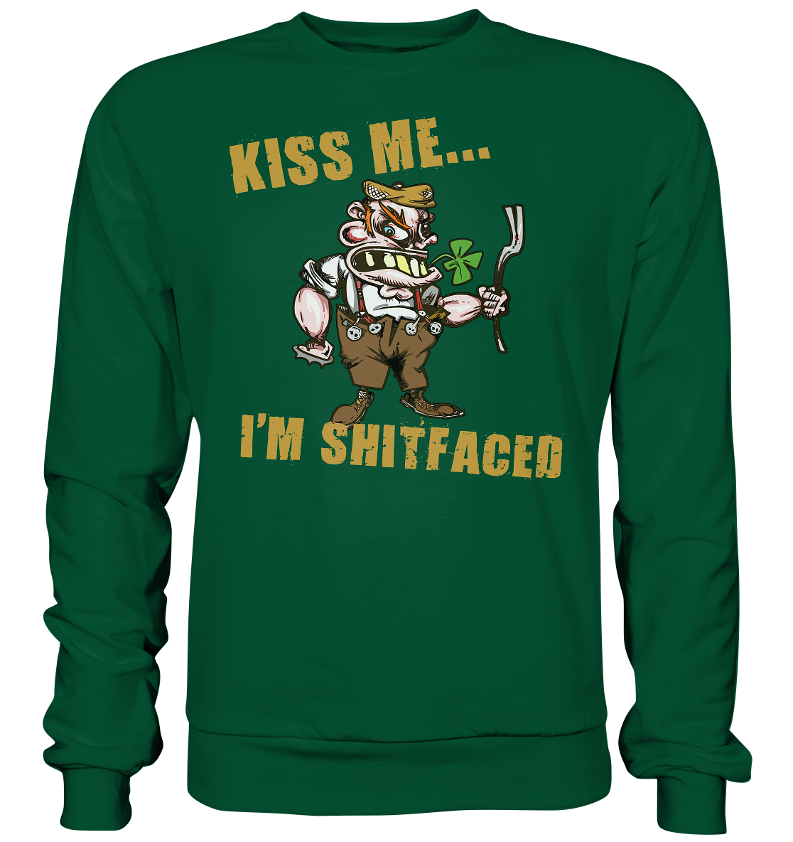 Kiss Me I'm Shitfaced - Basic Sweatshirt