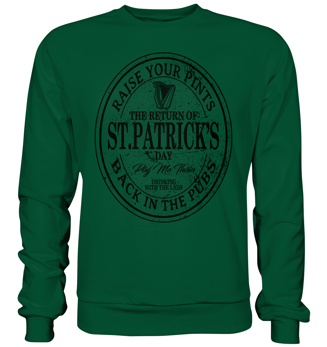 The Return Of St.Patrick's Day - Basic Sweatshirt