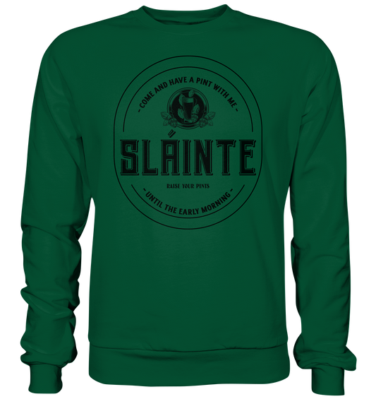 Sláinte "Come And Have A Pint With Me" - Basic Sweatshirt