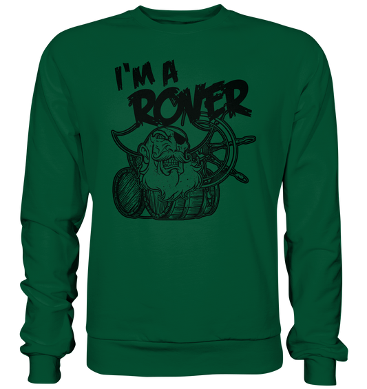 I'm A Rover "Pirate" - Basic Sweatshirt