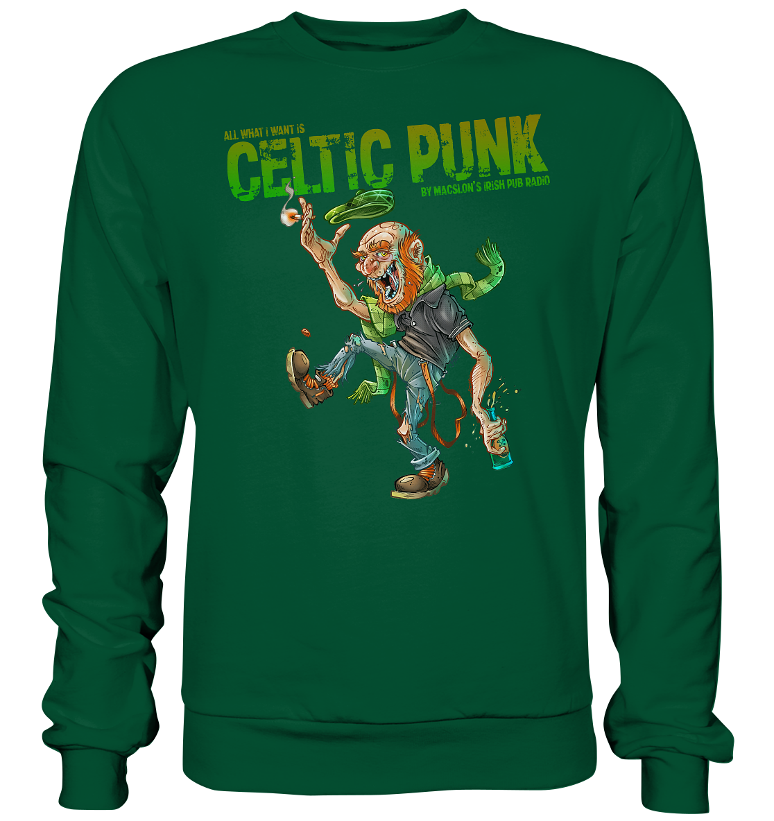 "All I Want Is Celtic Punk - Bastard" - Basic Sweatshirt