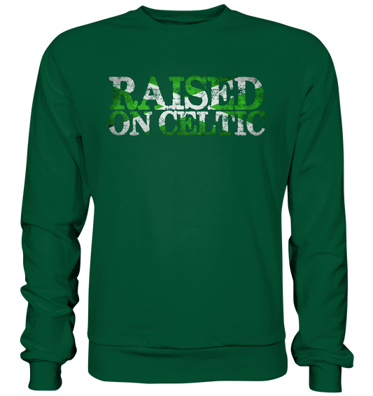 Raised On Celtic - Basic Sweatshirt
