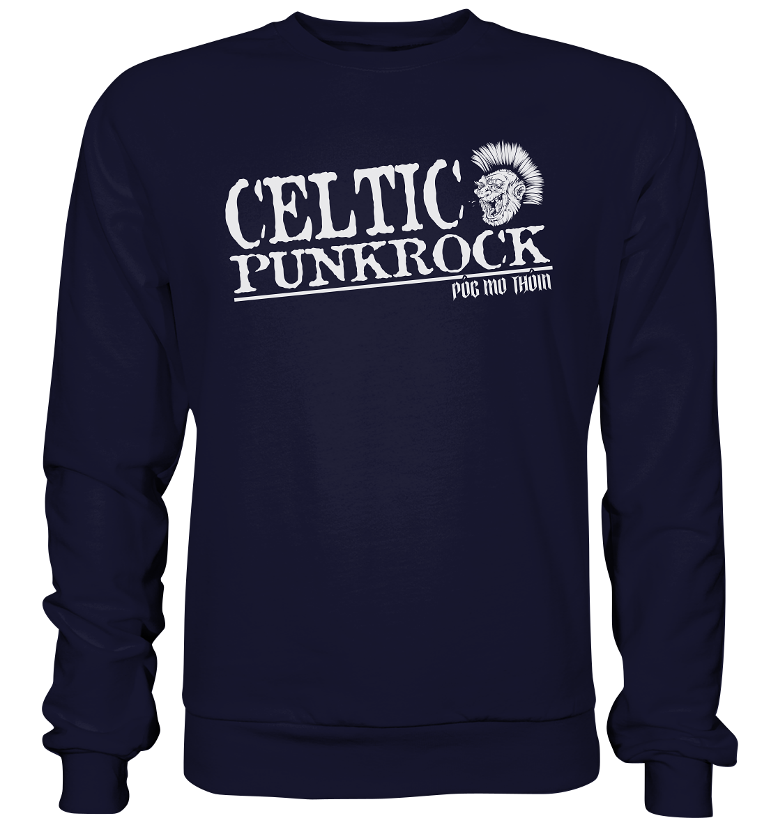 Póg Mo Thóin Streetwear "Celtic Punkrock" - Basic Sweatshirt