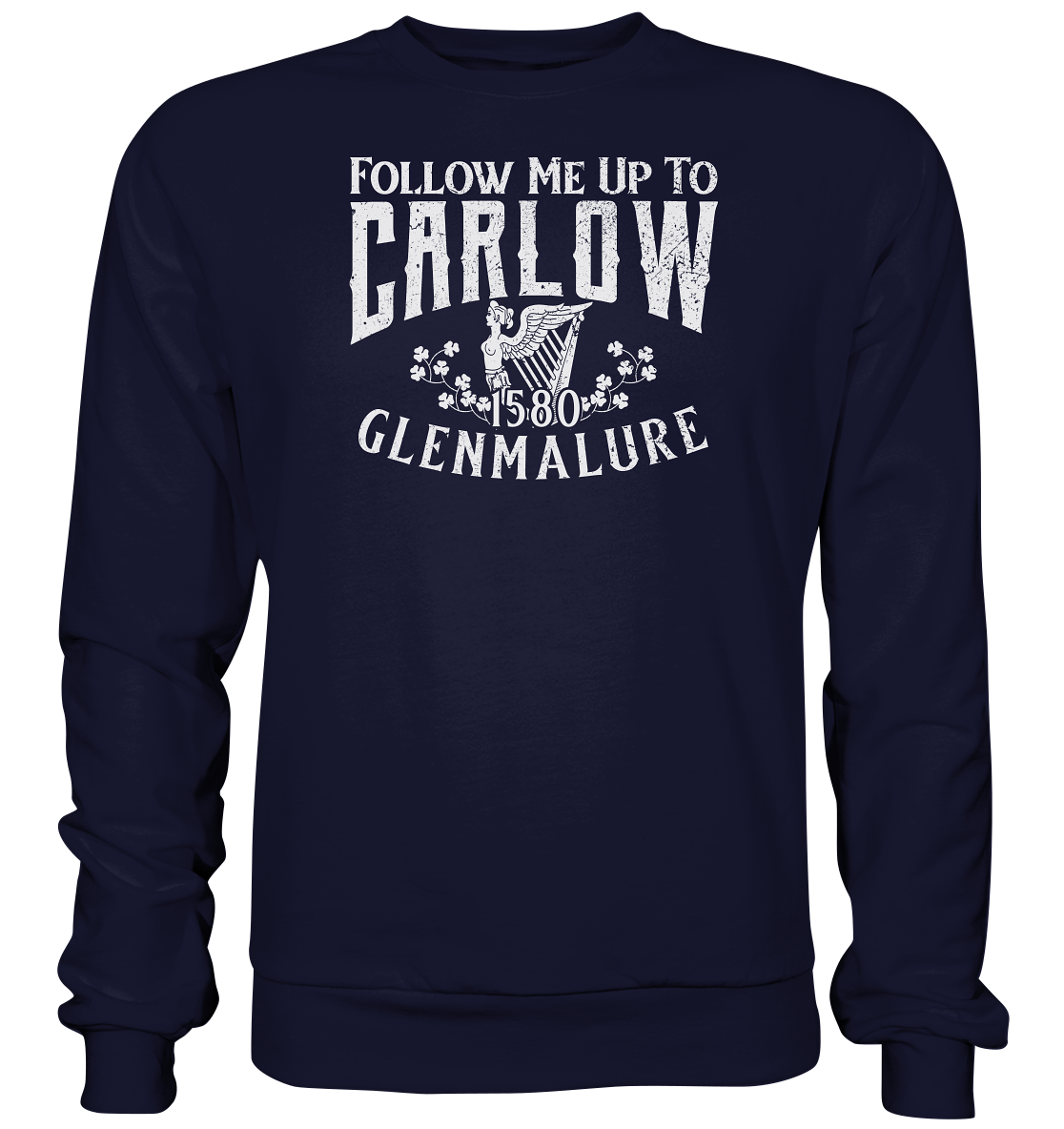 Follow Me Up To Carlow - Basic Sweatshirt