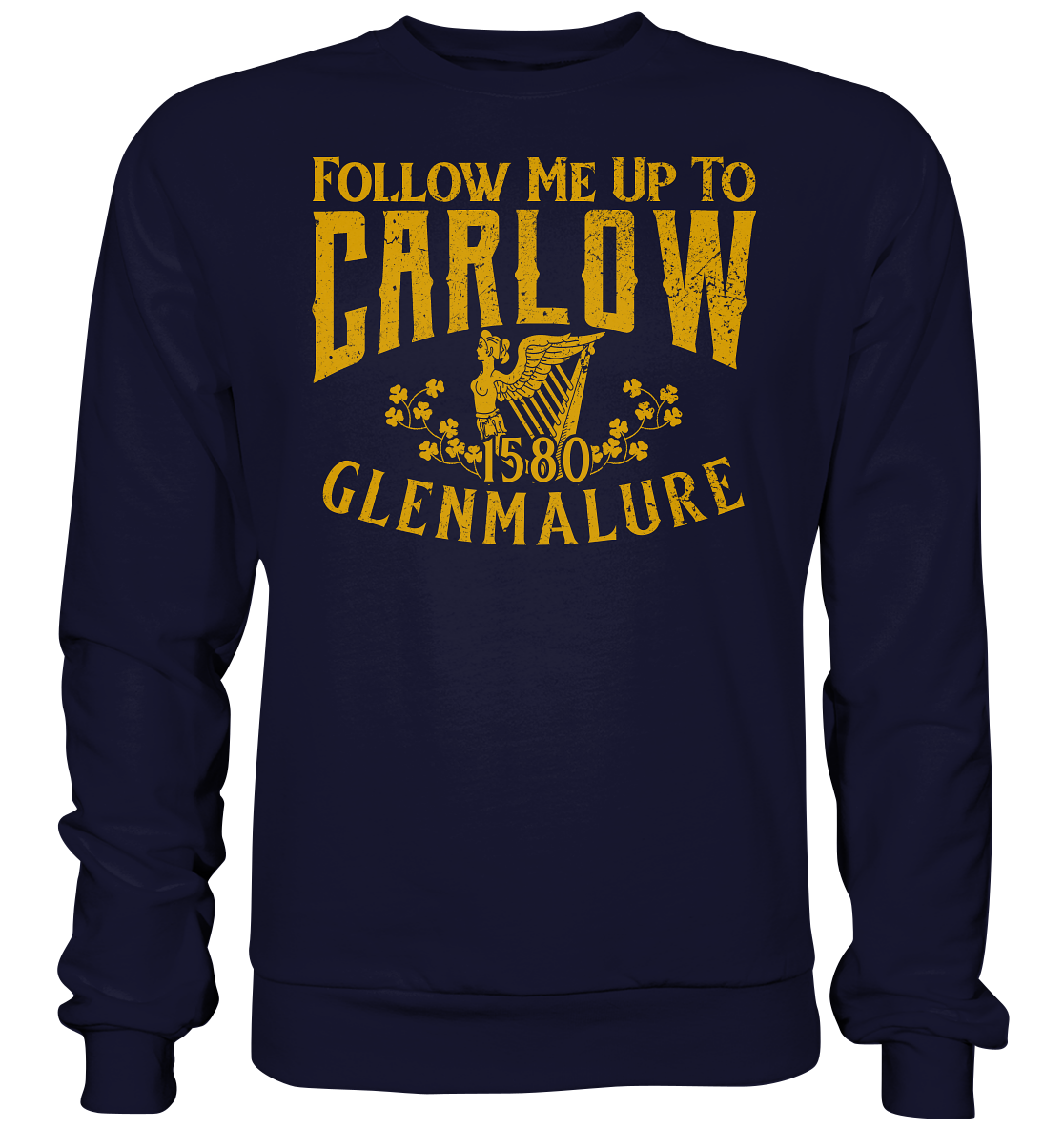 Follow Me Up To Carlow - Basic Sweatshirt