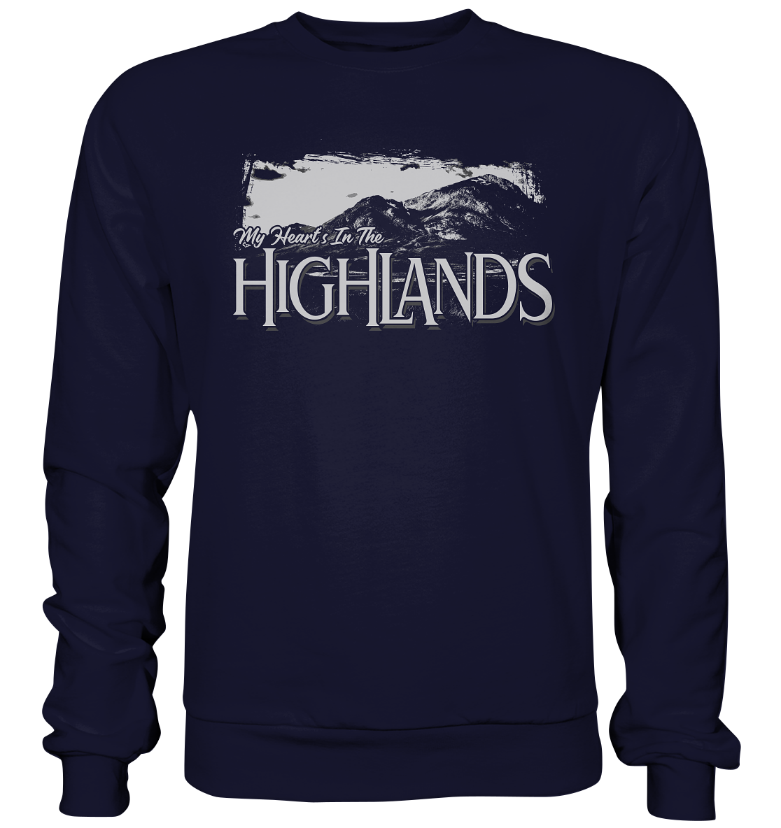 "My Heart's In The Highlands" - Basic Sweatshirt