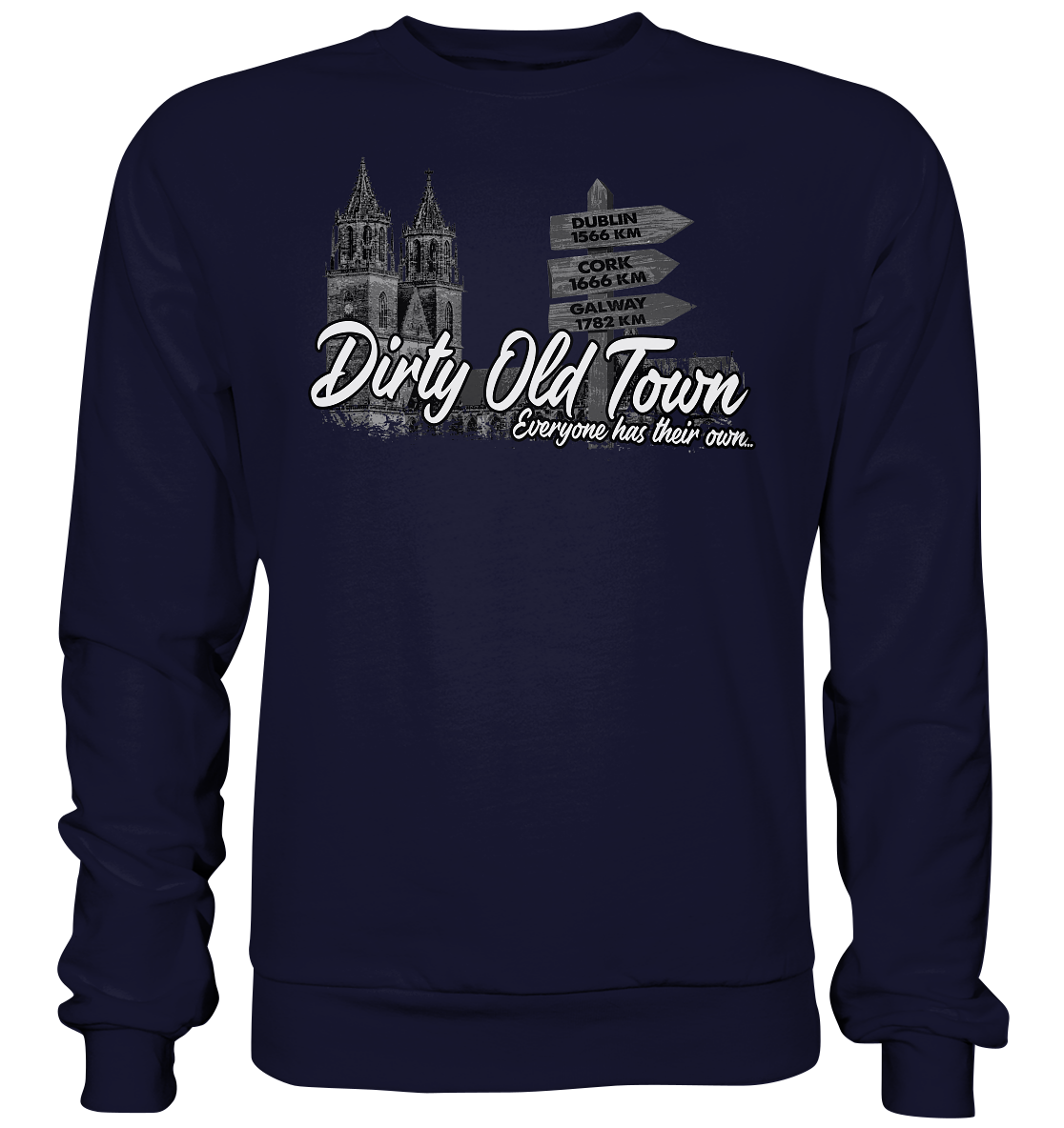 Dirty Old Town "Everyone Has Their Own" (Magdeburg) - Basic Sweatshirt