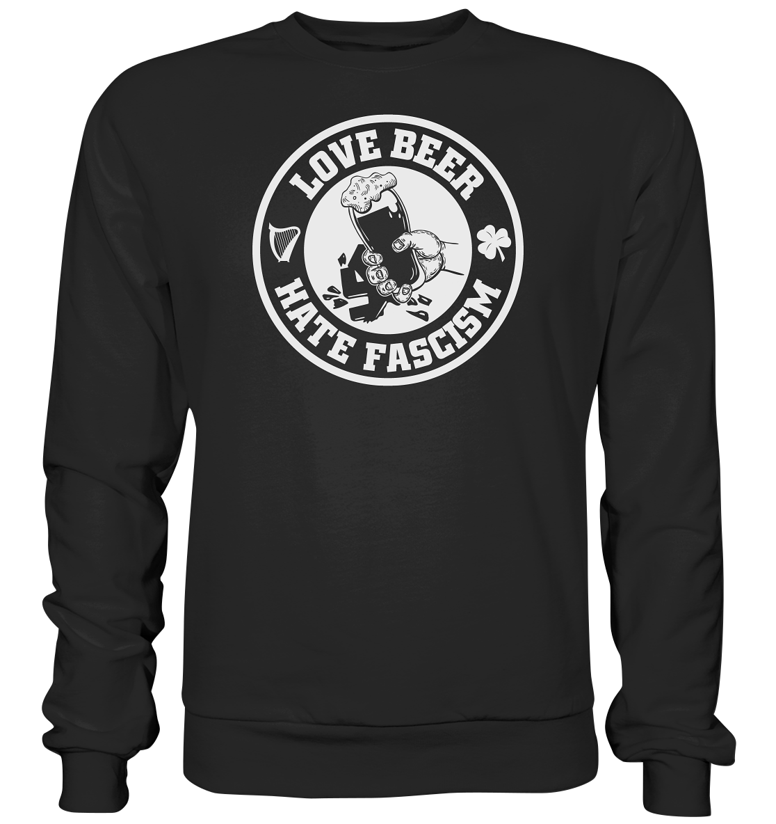 Love Beer - Hate Fascism - Basic Sweatshirt