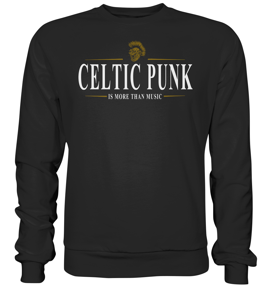 Celtic Punk "Is More Than Music" - Basic Sweatshirt
