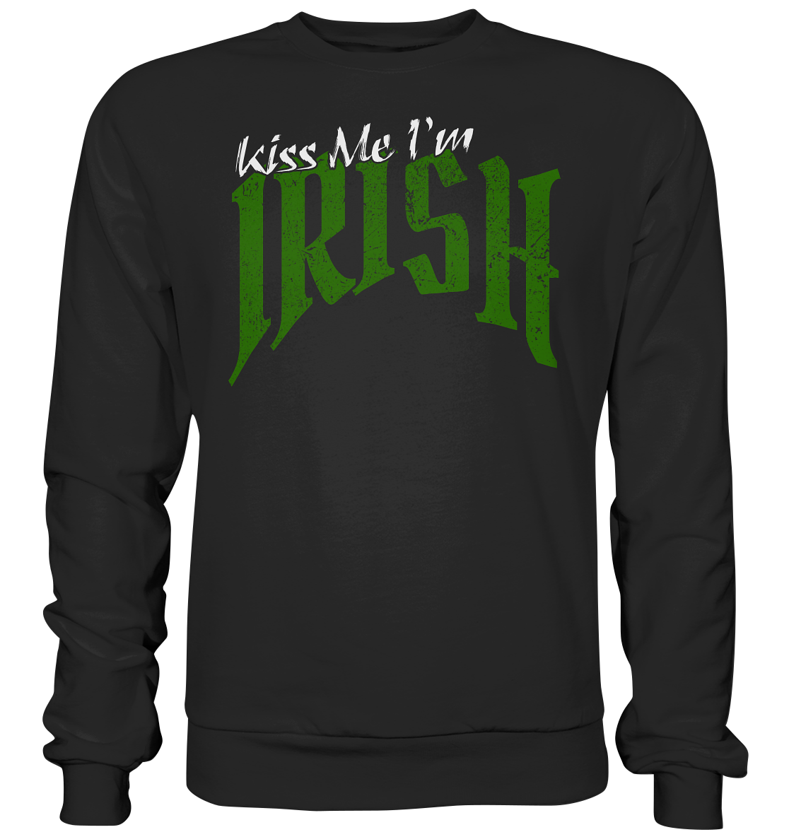 Kiss Me "I'm Irish" - Basic Sweatshirt