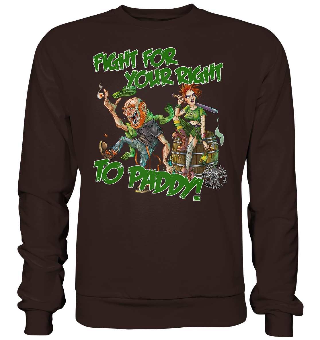Fight For Your Right To Paddy - Basic Sweatshirt