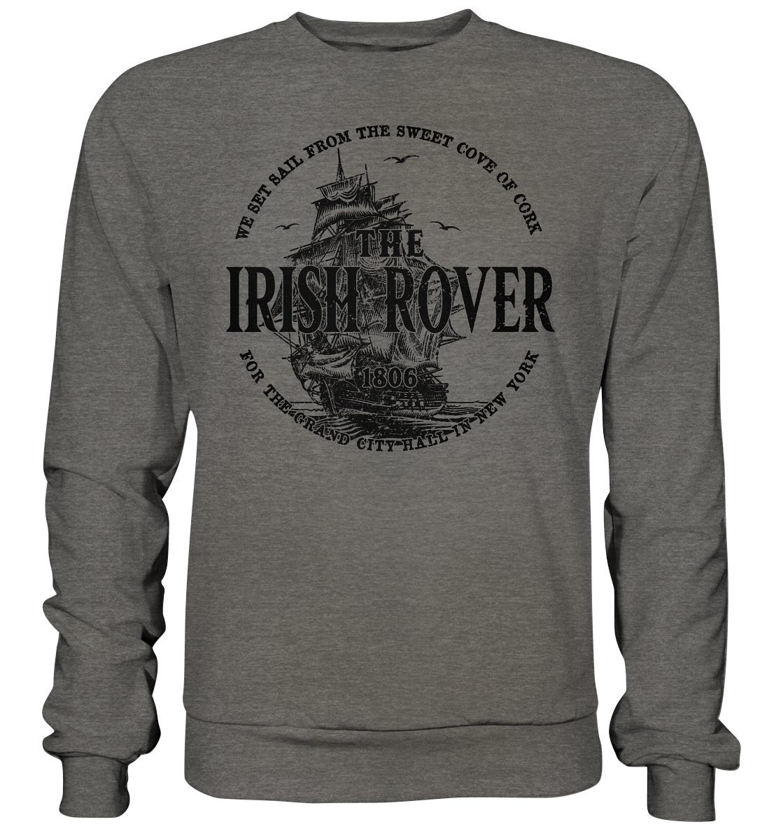 "The Irish Rover" - Basic Sweatshirt