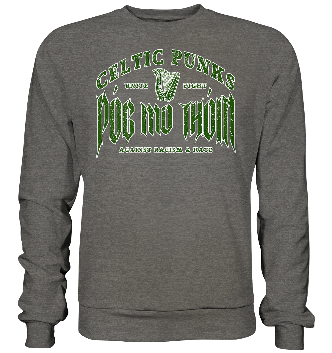 Póg Mo Thóin Streetwear "Celtic Punks Against Racism & Hate / Unite & Fight" - Basic Sweatshirt