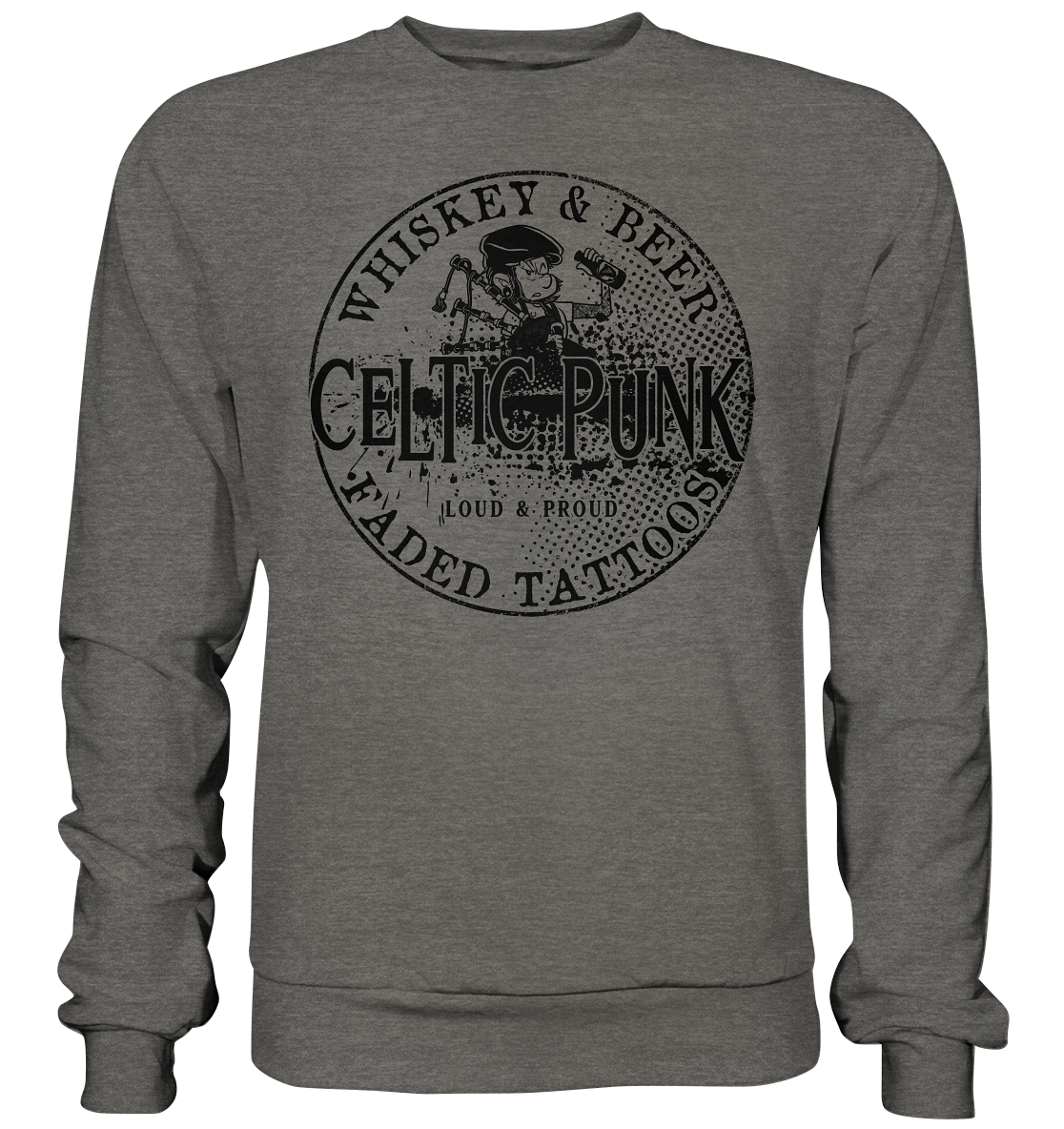 Celtic Punk "Whiskey, Beer & Faded Tattoos" - Basic Sweatshirt