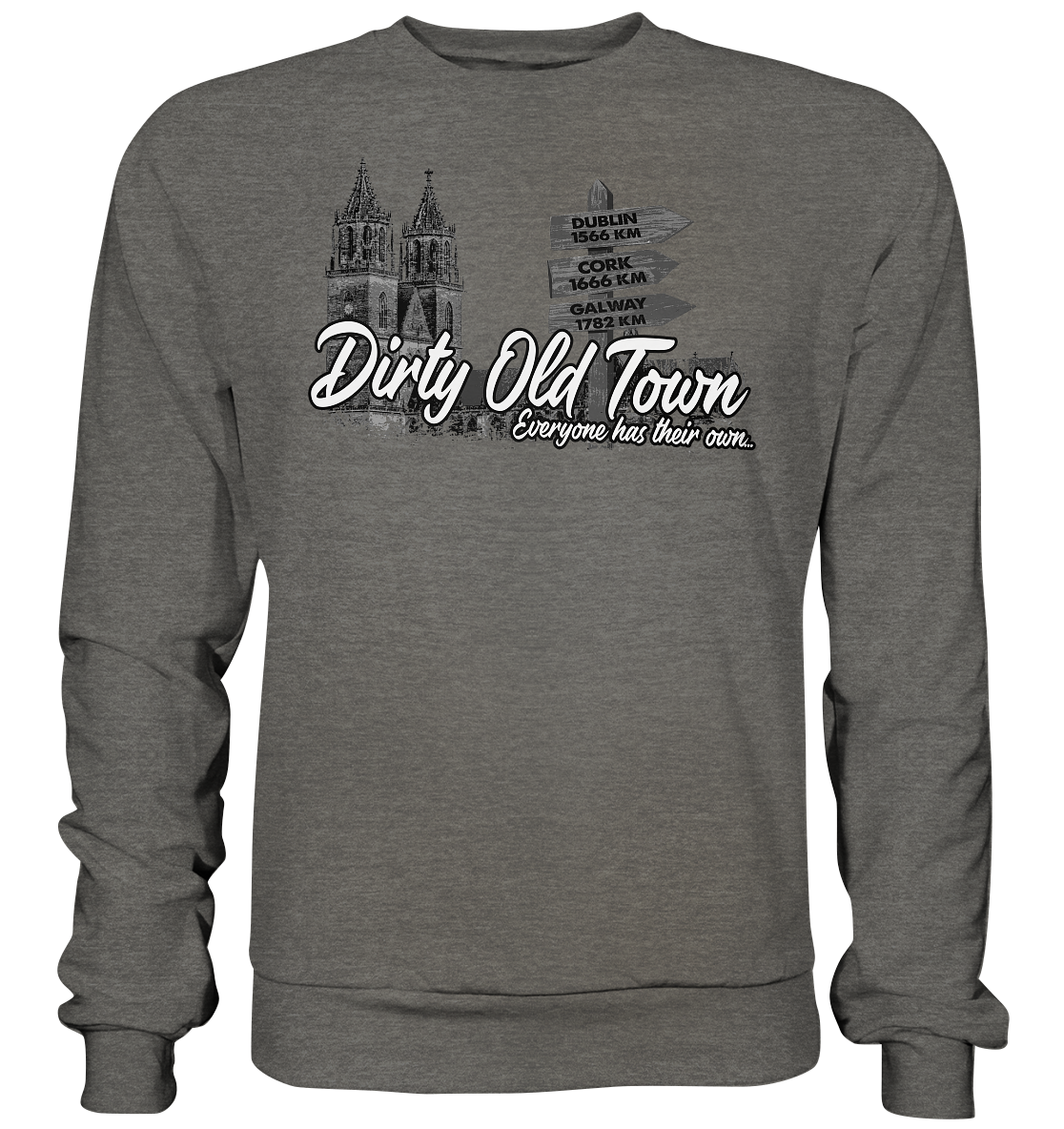 Dirty Old Town "Everyone Has Their Own" (Magdeburg) - Basic Sweatshirt